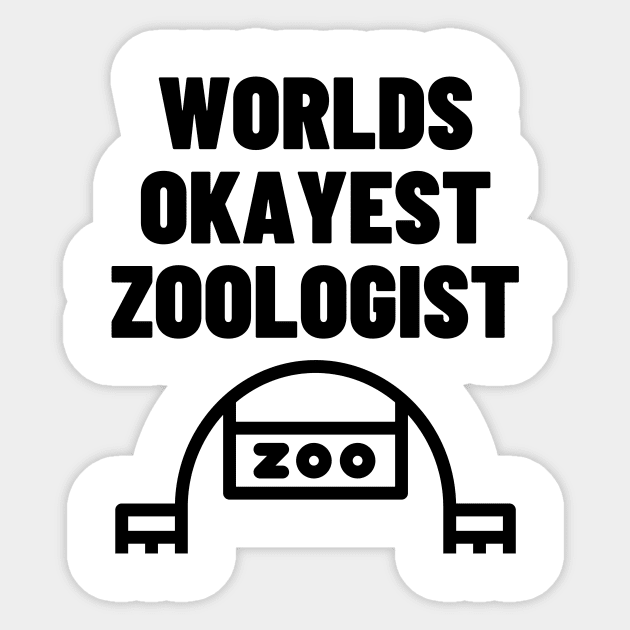 World okayest zoologist Sticker by Word and Saying